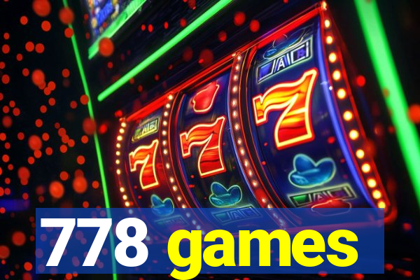 778 games